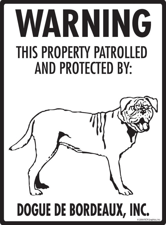 Dogue De Bordeaux - Warning! Property Sign