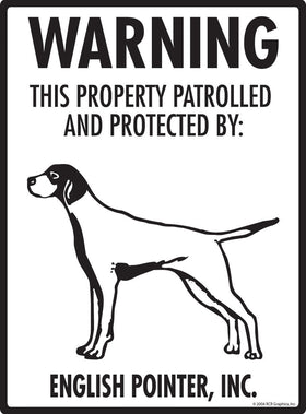 English Pointer - Warning! Property Sign