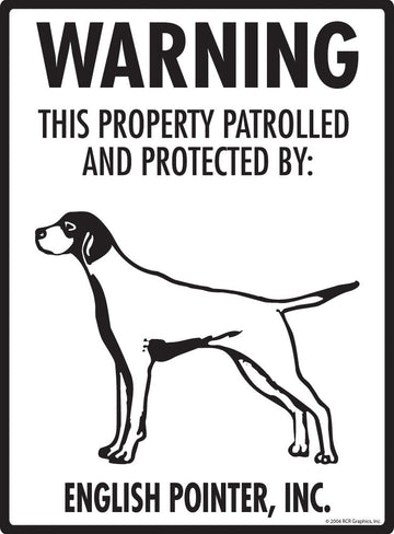 English Pointer - Warning! Property Sign