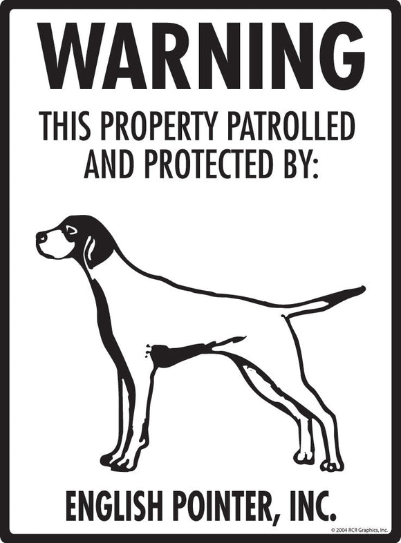 English Pointer - Warning! Property Sign