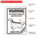 English Setter! Property Patrolled Sign (9" x 12")-2