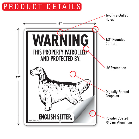English Setter! Property Patrolled Sign (9" x 12")