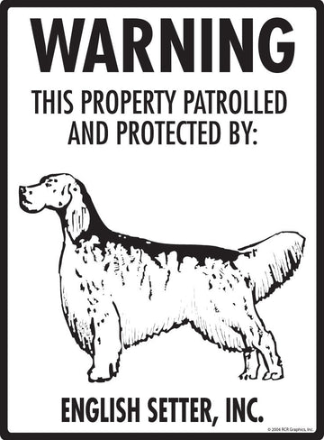 English Setter - Warning! Property Sign