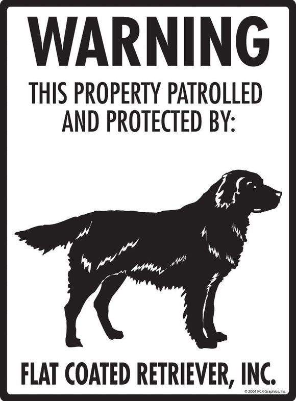 Flat-Coated Retriever - Warning! Property Sign