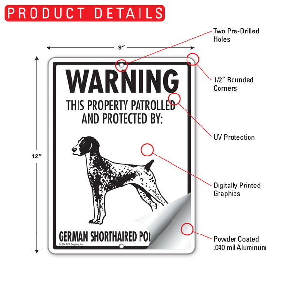 German Shorthaired Pointer! Property Patrolled Sign (9" x 12")