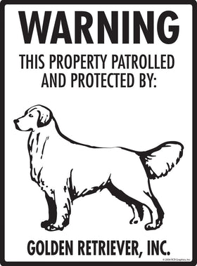 Golden Retriever - Warning! Property Sign