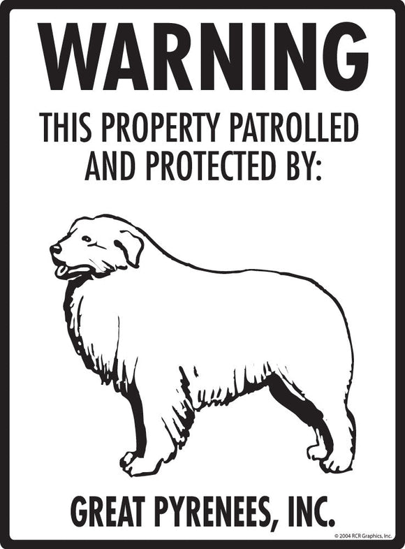 Great Pyrenees - Warning! Property Sign