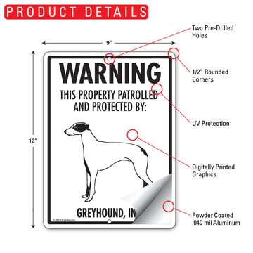 Greyhound! Property Patrolled Aluminum Sign - 9x12 Inch, Weatherproof Yard - 0