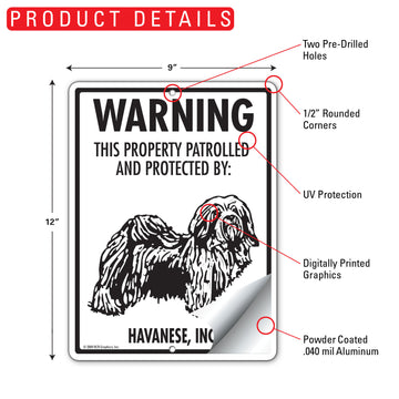 Havanese! Property Patrolled Aluminum Sign - 9x12 Inch, Weatherproof Yard - 0