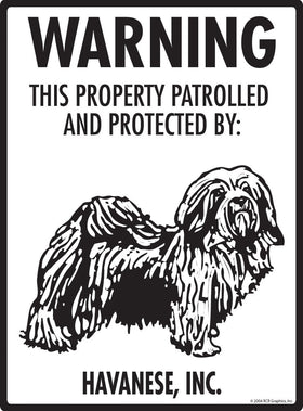 Havanese - Warning! Property Sign