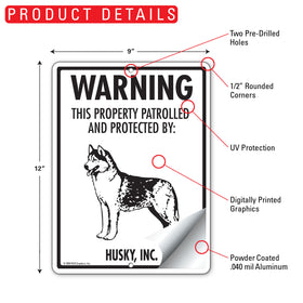 Husky! Property Patrolled Sign (9" x 12") - 0