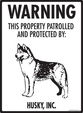 Husky - Warning! Property Sign