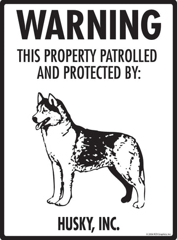 Husky - Warning! Property Sign