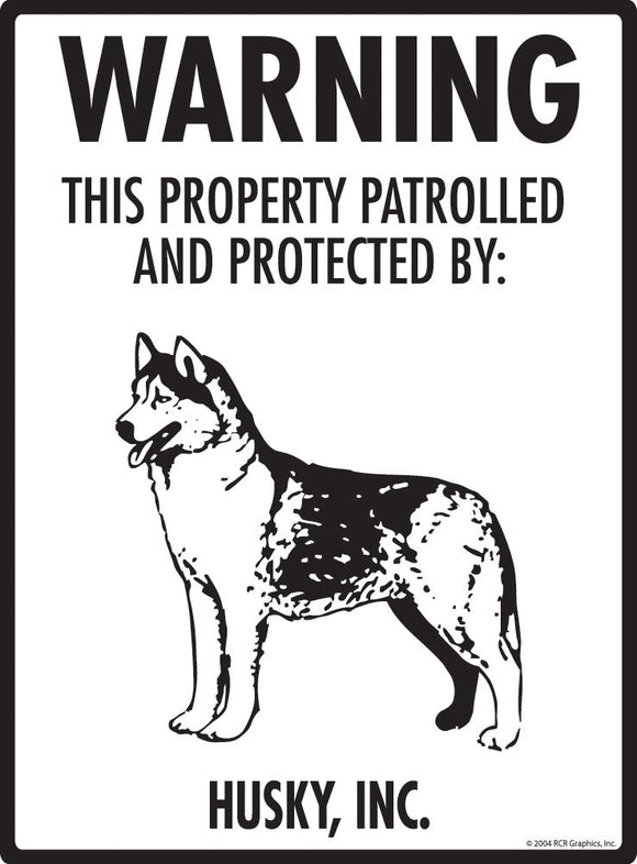 Husky - Warning! Property Sign