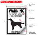 Irish Setter! Property Patrolled Sign (9" x 12")-2