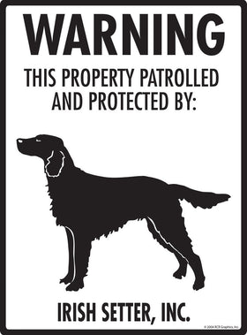 Irish Setter - Warning! Property Sign