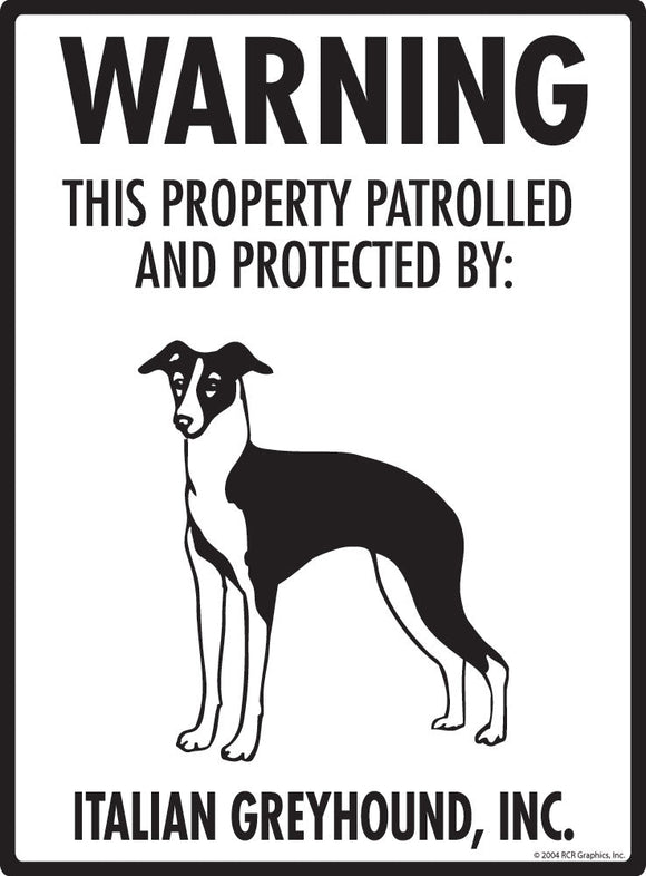 Italian Greyhound - Warning! Property Sign