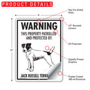Jack Russell Terrier! Property Patrolled Sign (9" x 12")-2