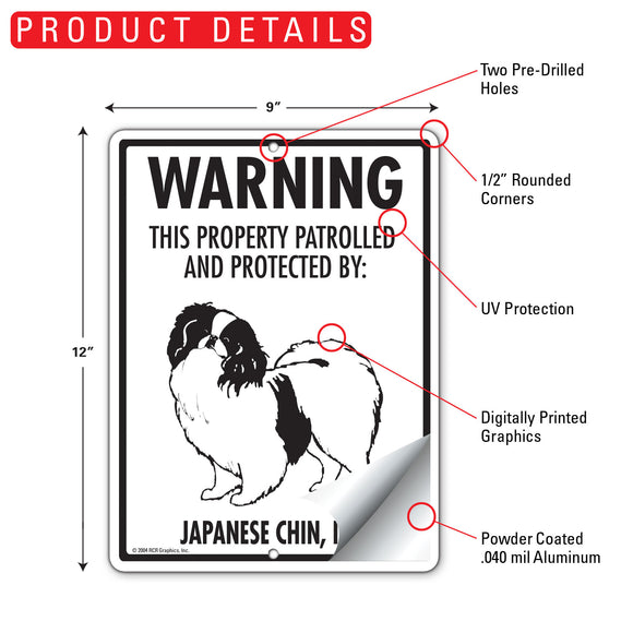 Japanese Chin! Property Patrolled Sign (9" x 12")