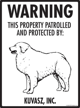 Kuvasz - Warning! Property Sign
