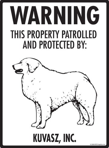 Kuvasz - Warning! Property Sign