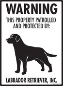 Labrador - Warning! Property Sign