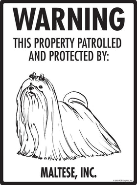Maltese - Warning! Property Sign