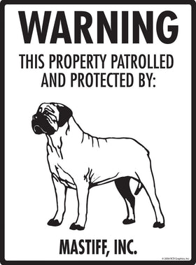 Mastiff - Warning! Property Sign