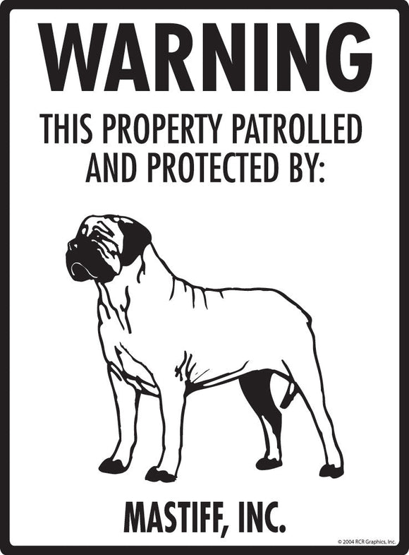 Mastiff - Warning! Property Sign
