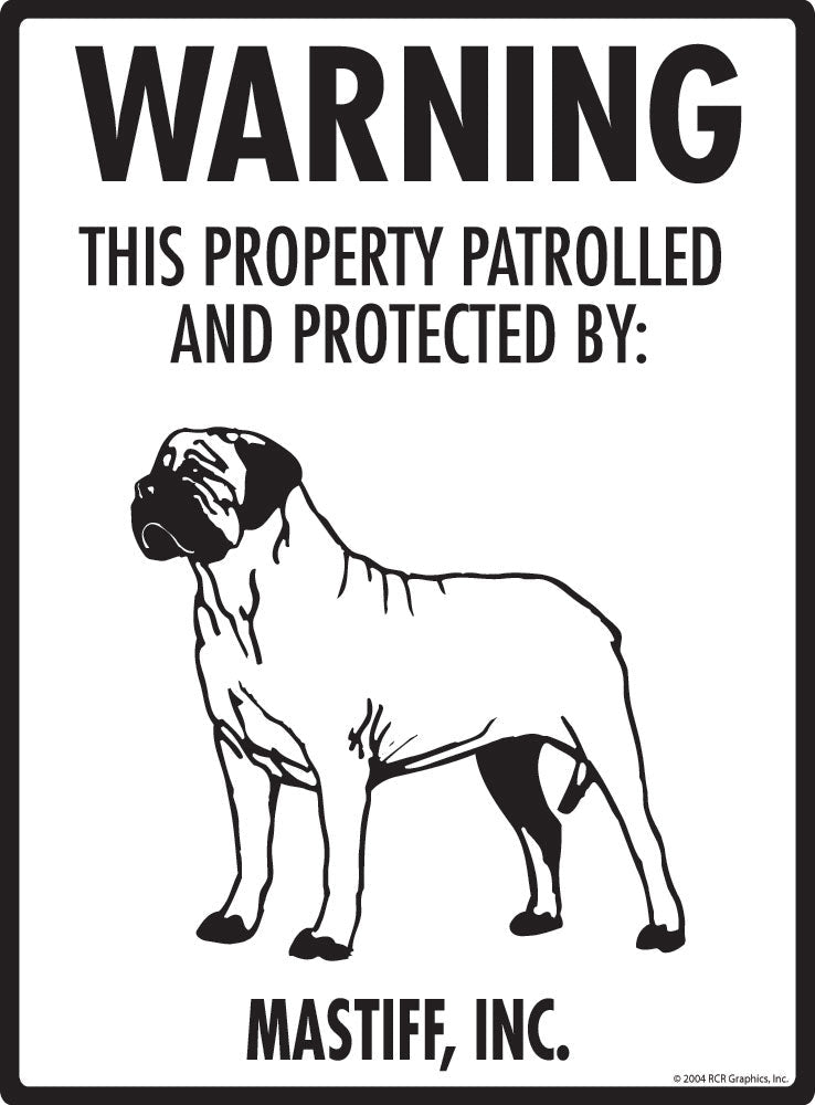Mastiff - Warning! Property Sign