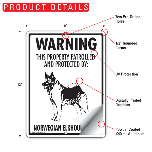 Norwegian Elkhound! Property Patrolled Sign (9" x 12")