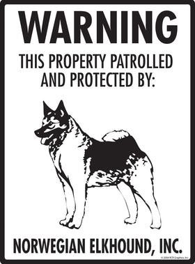 Norwegian Elkhound - Warning! Property Sign