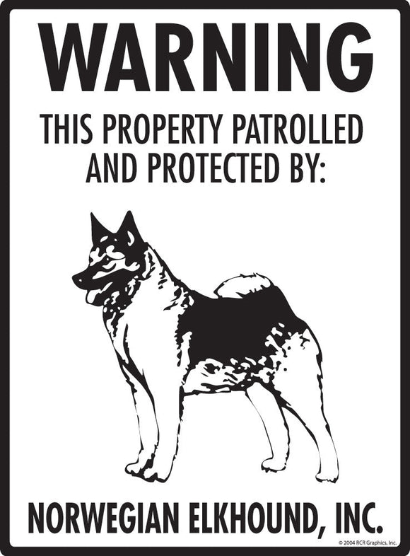 Norwegian Elkhound - Warning! Property Sign