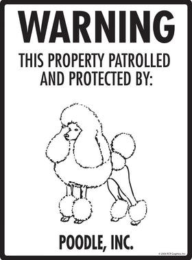 Poodle - Warning! Property Sign