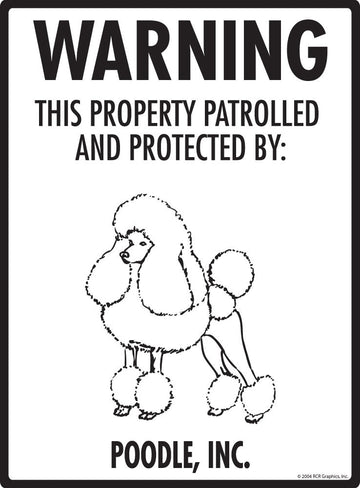 Poodle - Warning! Property Sign
