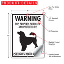 Portuguese Water Dog! Property Patrolled Sign (9" x 12")-2