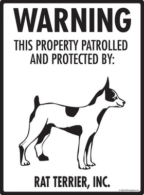 Rat Terrier - Warning! Property Sign