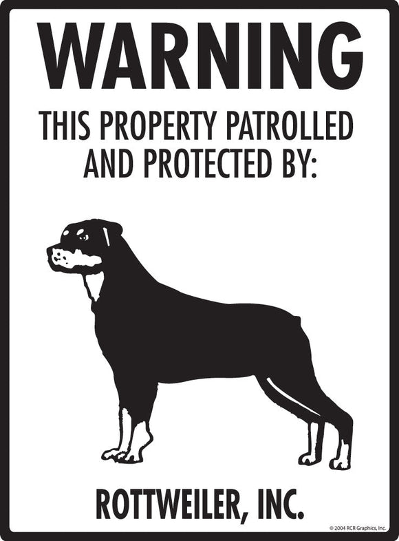 Rottweiler - Warning! Property Sign