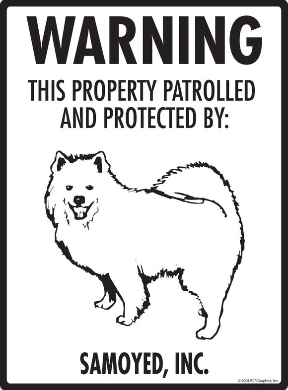 Samoyed - Warning! Property Sign