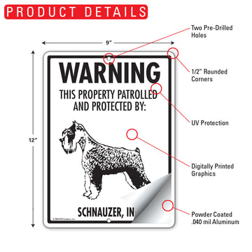 Schnauzer! Property Patrolled Aluminum Sign - 9x12 Inch, Weatherproof Yard - 0
