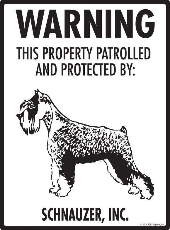 Schnauzer - Warning! Property Sign