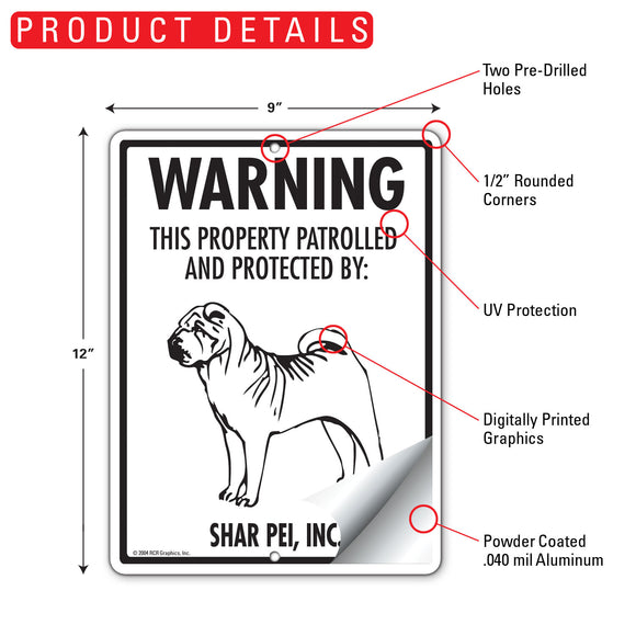 Shar Pei! Property Patrolled Sign (9" x 12")