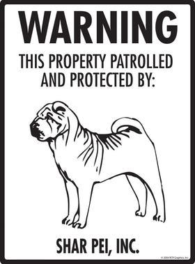 Shar Pei - Warning! Property Sign