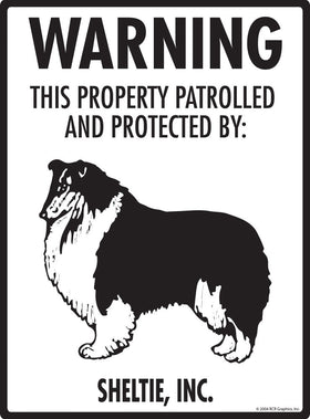 Sheltie - Warning! Property Sign