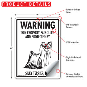 Silky Terrier! Property Patrolled Sign (9" x 12") - 0