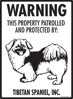 Tibetan Spaniel - Warning! Property Sign
