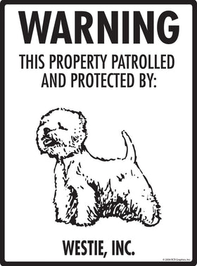 Westie - Warning! Property Sign