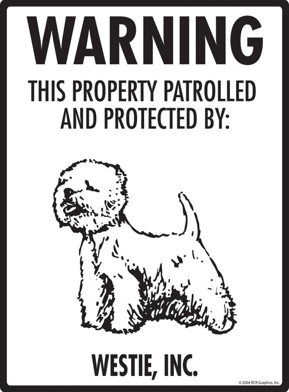 Westie - Warning! Property Sign