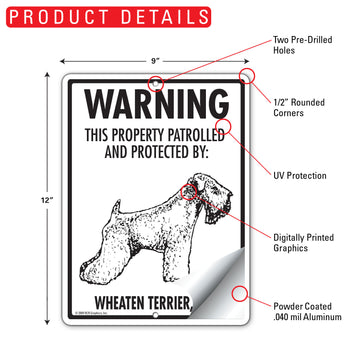 Wheaten Terrier! Property Patrolled Aluminum Sign - 9x12 Inch, Weatherproof Yard - 0