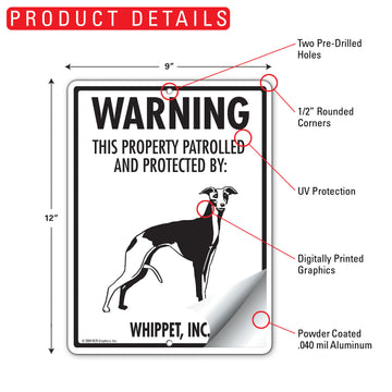 Whippet! Property Patrolled Aluminum Sign - 9x12 Inch, Weatherproof Yard - 0